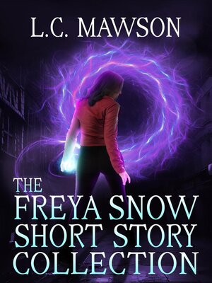cover image of Freya Snow Short Story Collection
